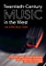 Seller image for Twentieth-Century Music in the West: An Introduction [Hardcover ] for sale by booksXpress
