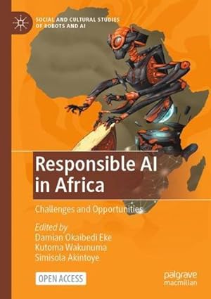 Seller image for Responsible AI in Africa: Challenges and Opportunities (Social and Cultural Studies of Robots and AI) [Paperback ] for sale by booksXpress