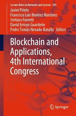 Seller image for Blockchain and Applications, 4th International Congress (Lecture Notes in Networks and Systems, 595) [Paperback ] for sale by booksXpress