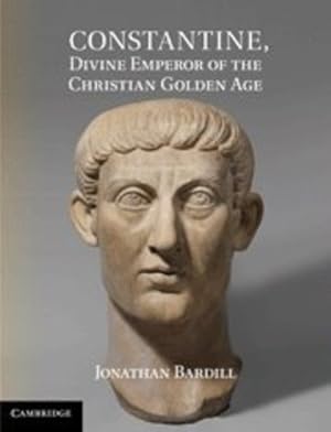 Bild des Verkufers fr Constantine, Divine Emperor of the Christian Golden Age by Bardill, Jonathan [Hardcover ] zum Verkauf von booksXpress