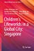 Image du vendeur pour Childrenâ  s Lifeworlds in a Global City: Singapore: Singapore (Global Childhoods in the Asia-Pacific, 2) [Hardcover ] mis en vente par booksXpress