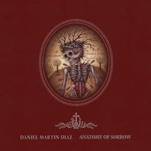 Immagine del venditore per Anatomy of Sorrow: The Artwork of Daniel Martin Diaz by Diaz, Daniel Martin [Hardcover ] venduto da booksXpress