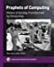 Imagen del vendedor de Prophets of Computing: Visions of Society Transformed by Computing (ACM Books) [Hardcover ] a la venta por booksXpress