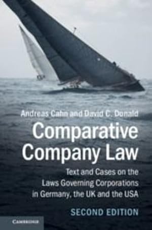 Seller image for Comparative Company Law: Text and Cases on the Laws Governing Corporations in Germany, the UK and the USA by Cahn, Andreas, Donald, David C. [Paperback ] for sale by booksXpress