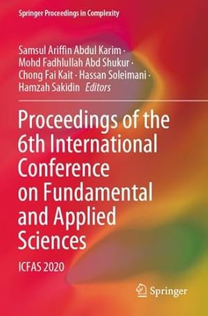 Imagen del vendedor de Proceedings of the 6th International Conference on Fundamental and Applied Sciences: ICFAS 2020 (Springer Proceedings in Complexity) [Paperback ] a la venta por booksXpress