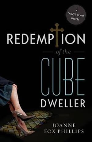 Seller image for Redemption of the Cube Dweller: A Tanzie Lewis Novel by Fox Phillips, Joanne [Paperback ] for sale by booksXpress