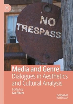 Bild des Verkufers fr Media and Genre: Dialogues in Aesthetics and Cultural Analysis [Paperback ] zum Verkauf von booksXpress