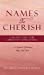 Imagen del vendedor de Names To Cherish: Calling Out Our Christian Daughters [Hardcover ] a la venta por booksXpress