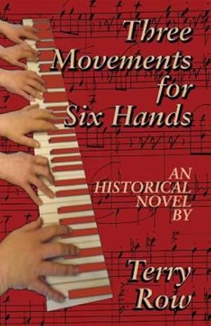 Seller image for Three Movements for Six Hands by Row, Terry [Paperback ] for sale by booksXpress