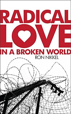 Bild des Verkufers fr Radical Love in a Broken World [Soft Cover ] zum Verkauf von booksXpress