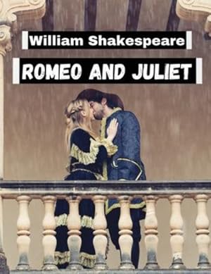 Imagen del vendedor de Romeo and Juliet, by William Shakespeare: Literature's Most Unforgettable Characters and Beloved Worlds by Shakespeare, William [Paperback ] a la venta por booksXpress