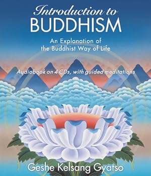 Seller image for Introduction to Buddhism: An Explanation of the Buddhist Way of Life by Gyatso, Geshe Kelsang [Audio CD ] for sale by booksXpress