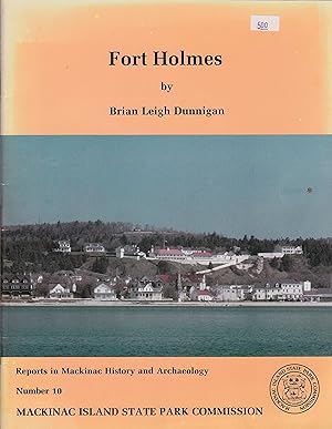 Image du vendeur pour Fort Holmes (Reports in Mackinac history and archaeology) mis en vente par Redux Books