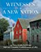 Seller image for Witnesses to a New Nation [Soft Cover ] for sale by booksXpress