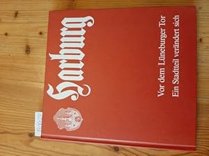 Immagine del venditore per Harburg: Vor dem Lneburger Tor. Ein Stadtteil verndert sich. venduto da Gebrauchtbcherlogistik  H.J. Lauterbach