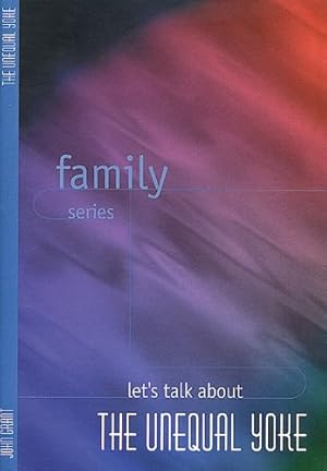 Bild des Verkufers fr Lets Talk About Unequal Yoke (Family Series) by Grant, John [Hardcover ] zum Verkauf von booksXpress