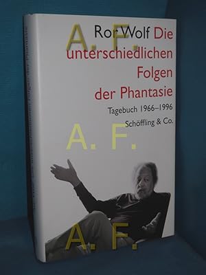 Bild des Verkufers fr Die unterschiedlichen Folgen der Phantasie : Tagebuch 1966-1996. Ror Wolf , herausgegeben von Klaus Schffling zum Verkauf von Antiquarische Fundgrube e.U.