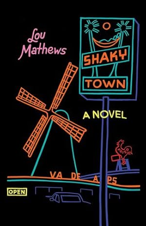 Imagen del vendedor de Shaky Town: A Novel by Mathews, Lou [Paperback ] a la venta por booksXpress
