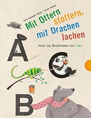 Seller image for Mit Ottern stottern, mit Drachen lachen: Verse zum Weiterreimen von A bis Z for sale by WeBuyBooks