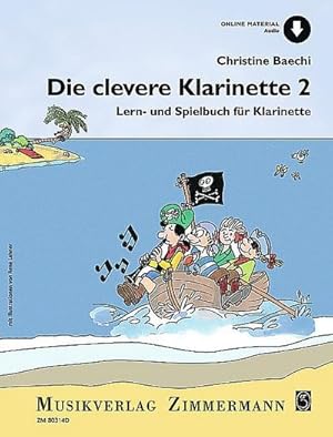 Bild des Verkufers fr Die clevere Klarinette : Lern- und Spielbuch fr Klarinette. Band 2. Klarinette. zum Verkauf von AHA-BUCH GmbH