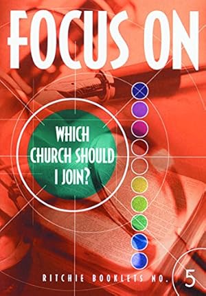 Seller image for Focus on Which Church Should I Join booklet by Ritchie, John [Paperback Bunko ] for sale by booksXpress