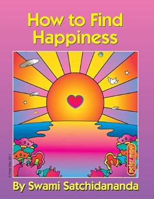 Seller image for How to Find Happiness by Satchidananda, Swami [Paperback ] for sale by booksXpress