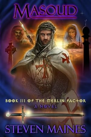 Seller image for Masoud: Book III of the Merlin Factor by Maines, Steven [Paperback ] for sale by booksXpress