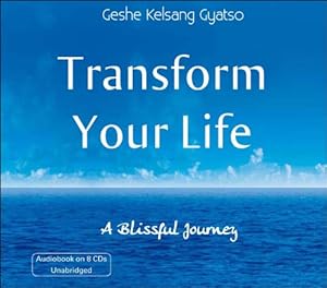 Bild des Verkufers fr Transform Your Life: A Blissful Journey by Gyatso Rinpoche, Venerable Geshe Kelsang [Audio CD ] zum Verkauf von booksXpress