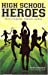 Seller image for High School Heroes: Stories of Inspiration, Dedication, and Hope [Soft Cover ] for sale by booksXpress