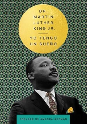 Imagen del vendedor de I Have a Dream Yo tengo un sue ±o (Spanish Edition) by King Jr., Dr. Martin Luther [Hardcover ] a la venta por booksXpress
