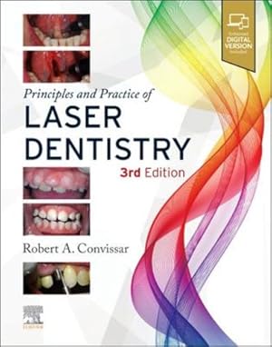 Seller image for Principles and Practice of Laser Dentistry by Convissar DDS FAGD, Robert A. [Hardcover ] for sale by booksXpress