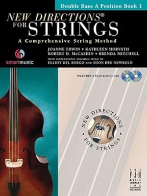 Seller image for New Directions for Strings Double Bass Book 1 (A Position) by Joanne Erwin, Kathleen Horvath, Robert D. McCashin, Brenda Mitchell [Sheet music ] for sale by booksXpress