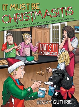 Seller image for It Must Be Christmasitis: An Almost True Story of Christmas at Our Homedecember 1989 [Hardcover ] for sale by booksXpress