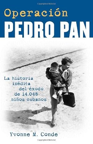 Seller image for Operación Pedro Pan (Spanish Edition) by Conde, Yvonne [Paperback ] for sale by booksXpress