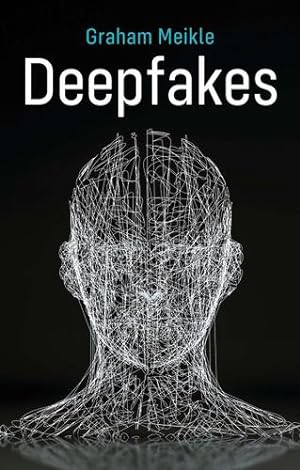 Seller image for Deepfakes by Meikle, Graham [Paperback ] for sale by booksXpress