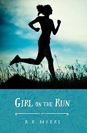 Seller image for Girl on the Run by Myers, B.R. [Paperback ] for sale by booksXpress