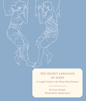 Seller image for The Secret Language of Sleep: A Couple's Guide by Thomas, Evany [Hardcover ] for sale by booksXpress