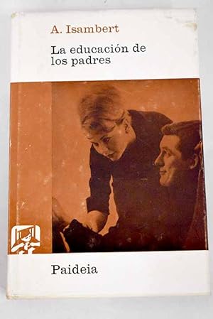 Imagen del vendedor de La educacin de los padres a la venta por Alcan Libros