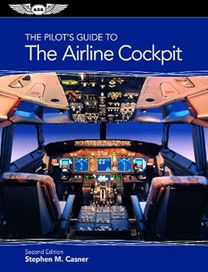 Seller image for The Pilot's Guide to The Airline Cockpit by M. Casner, Stephen [Paperback ] for sale by booksXpress