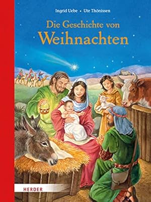 Bild des Verkufers fr Die Geschichte von Weihnachten zum Verkauf von WeBuyBooks