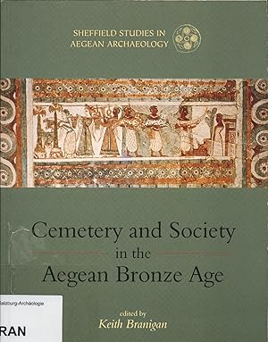 Seller image for Cemetery and Society in the Aegean Bronze Age for sale by avelibro OHG