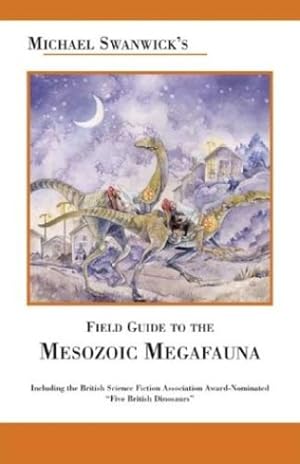 Bild des Verkufers fr Michael Swanwick's Field Guide to Mesozoic Megafauna [Soft Cover ] zum Verkauf von booksXpress