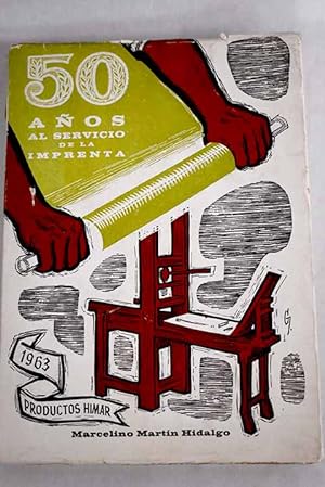 Seller image for 50 Aos al servicio de la imprenta for sale by Alcan Libros