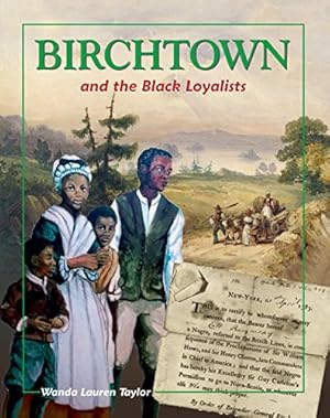 Immagine del venditore per Birchtown and the Black Loyalists (Compass series) by Taylor, Wanda [Paperback ] venduto da booksXpress