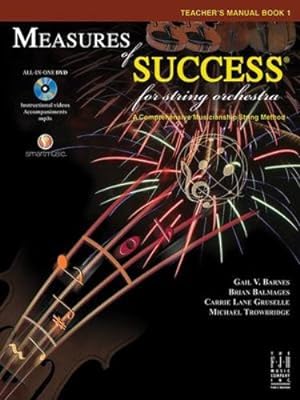Seller image for Measures of Success for String Orchestra Teacher's Manual Book 1 by Gail V. Barnes, Brian Balmages, Carrie Lane Gruselle, Michael Trowbridge [Sheet music ] for sale by booksXpress