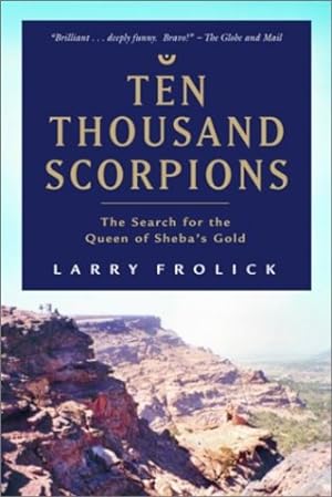Image du vendeur pour Ten Thousand Scorpions: The Search for the Queen of Sheba's Gold by Frolick, Larry [Paperback ] mis en vente par booksXpress