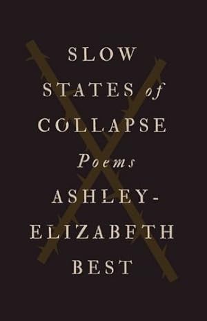 Bild des Verkufers fr Slow States of Collapse: Poems [Soft Cover ] zum Verkauf von booksXpress