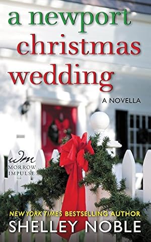 Seller image for A Newport Christmas Wedding: A Novella by Noble, Shelley [Mass Market Paperback ] for sale by booksXpress
