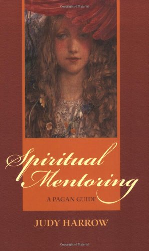 Seller image for Spiritual Mentoring: A Pagan Guide by Harrow, Judy [Paperback ] for sale by booksXpress