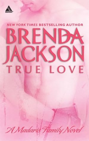 Seller image for True Love (Madaris Family) by Jackson, Brenda [Mass Market Paperback ] for sale by booksXpress